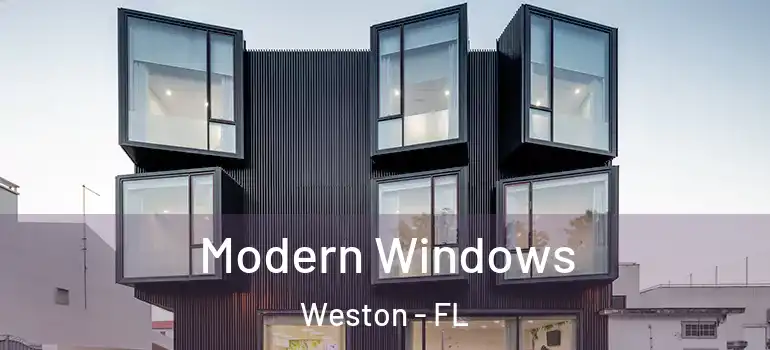  Modern Windows Weston - FL