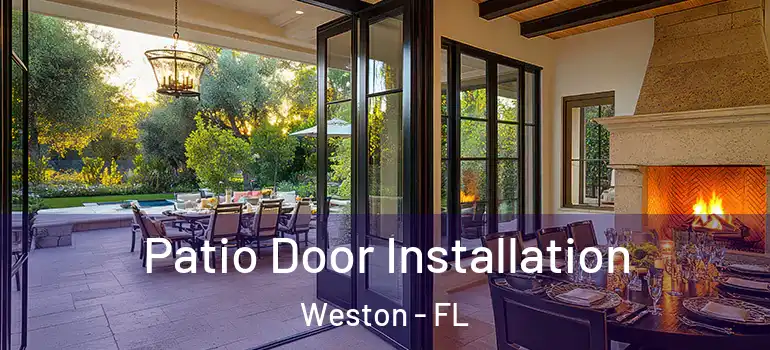  Patio Door Installation Weston - FL